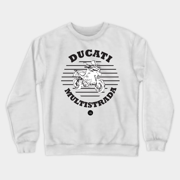 Ducati Multistrada Crewneck Sweatshirt by LNA